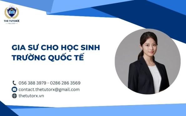 BÍ QUYẾT CHỌN GIA SƯ CHO HỌC SINH TRƯỜNG QUỐC TẾ
