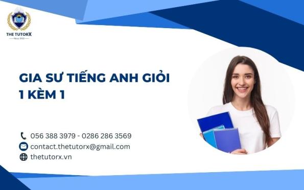 DỊCH VỤ GIA SƯ TIẾNG ANH GIỎI 1 KÈM 1 HỌC NHANH, HIỂU SÂU